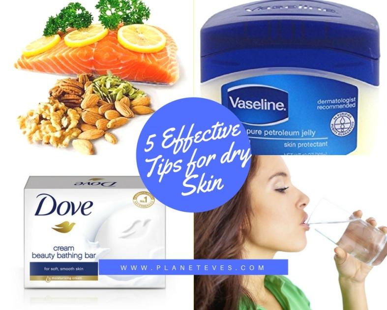 5 Effective Tips for Dry Skin