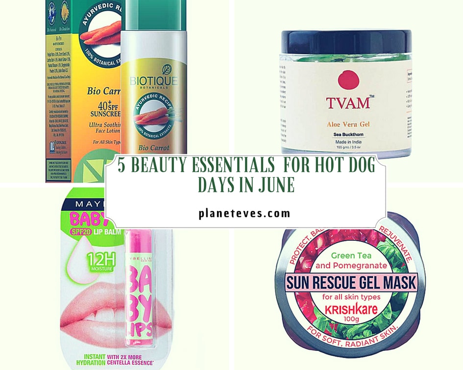 5 Beauty Essentials for the Hot Dog Days in June